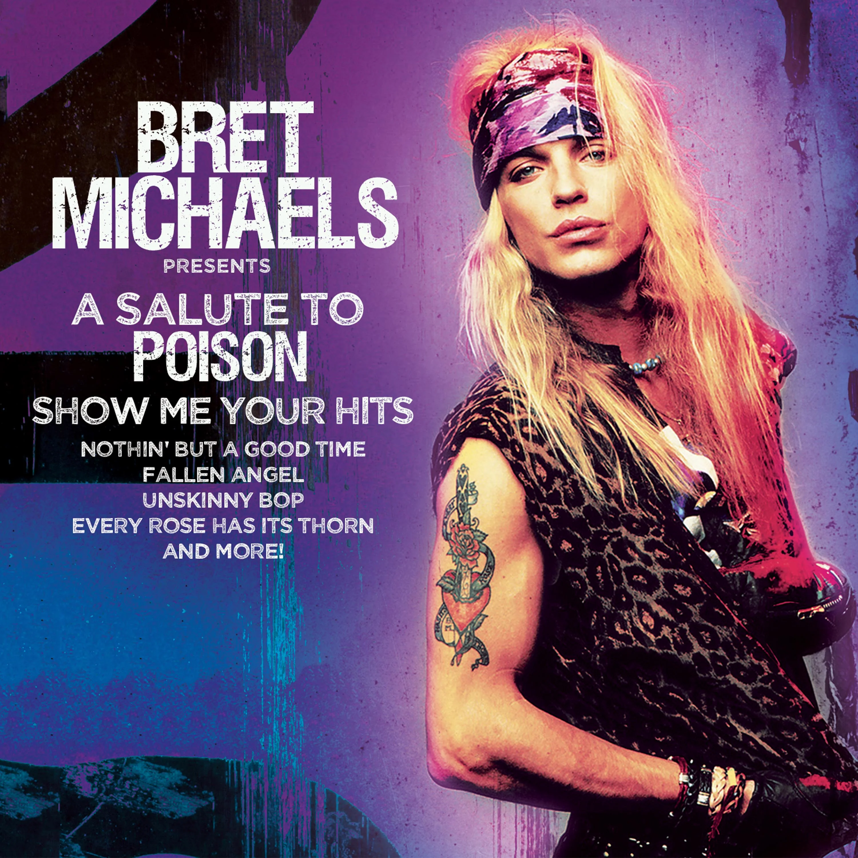 Bret Michaels - A Salute To Poison - Show Me Your Hits (CD Digipak) - Image 4