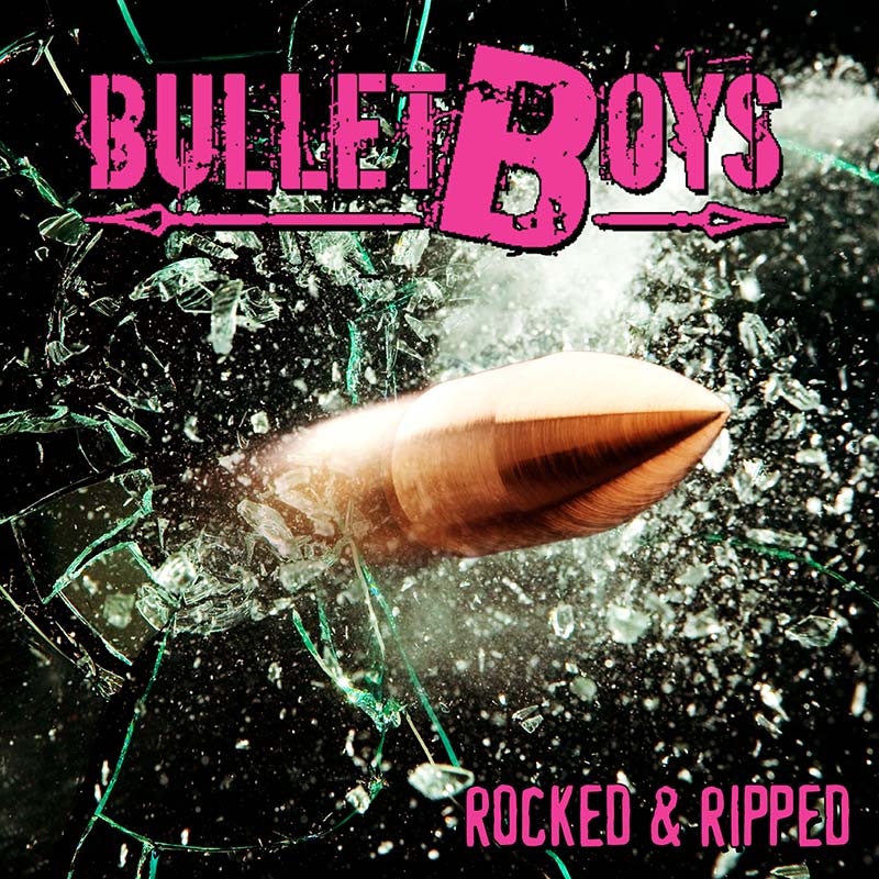 Bullet Boys- Rocked & Ripped (CD)
