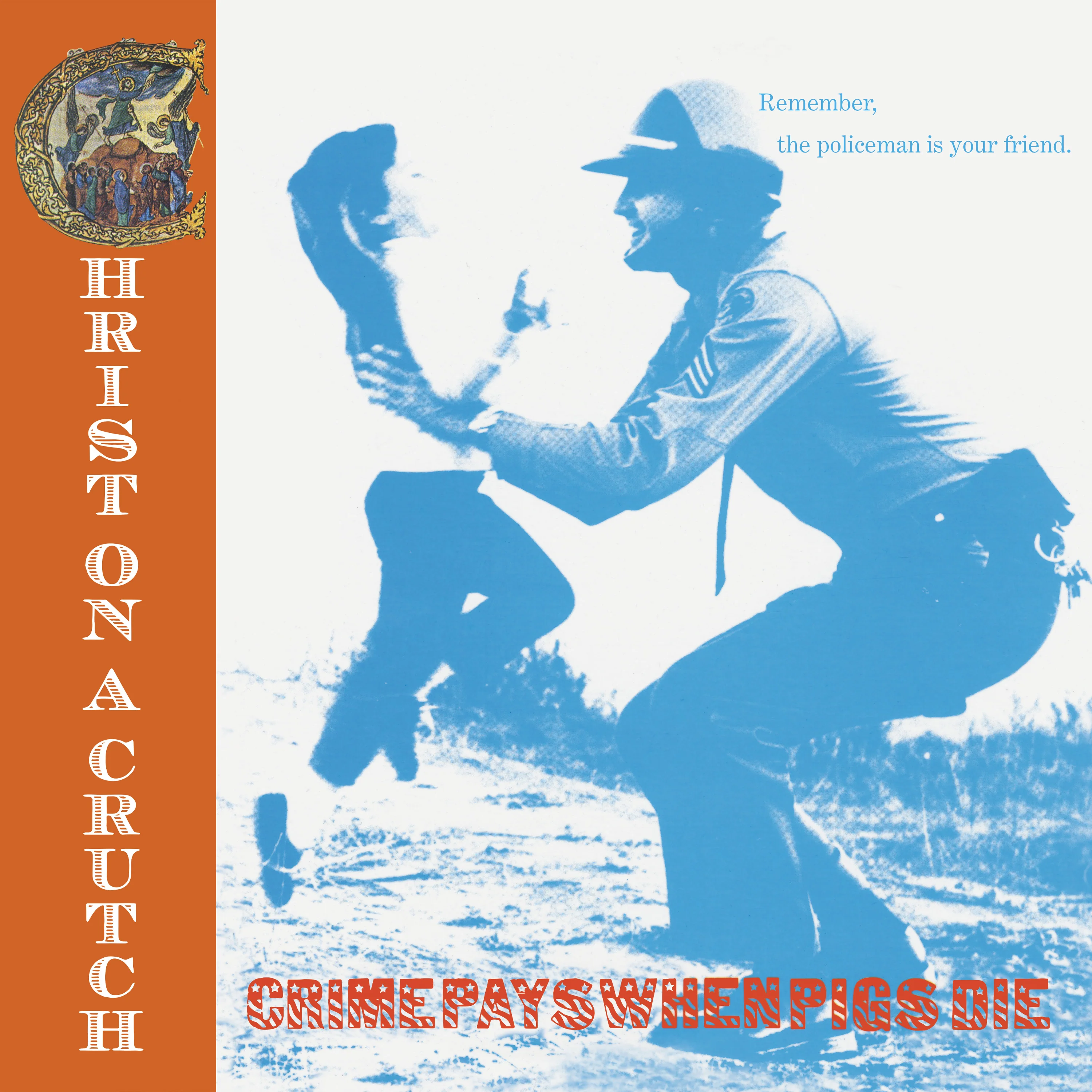 Christ On A Crutch - Crime Pays When Pigs Die (Red Vinyl) - Image 3