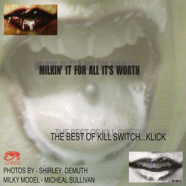 Kill Switch...Klick -  Milkin' It For All It's Worth (CD) - Image 3