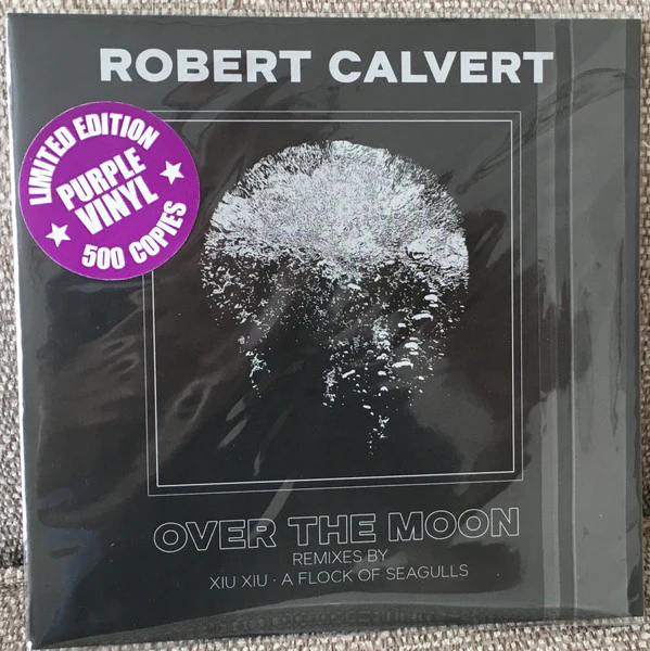 Robert Calvert - Over the Moon (Limited Edition Colored 7" Vinyl) - Image 5