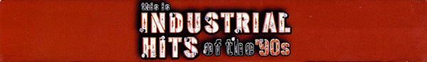 This Is Industrial Hits Of The ‘90s (2 CD) - Image 3
