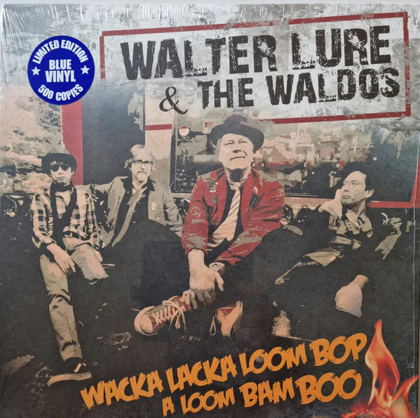 Walter Lure & The Waldos - Wacka Lacka Boom Bop A Loom Bam Boo (Limited Edition Blue Vinyl) - Image 4